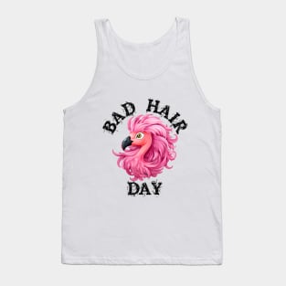 Pink Flamingo - Bad Hair Day (Black Lettering) Tank Top